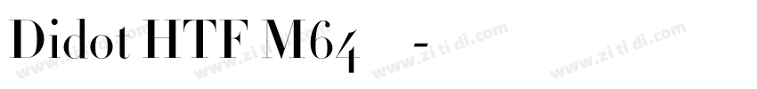 Didot HTF M64字体字体转换